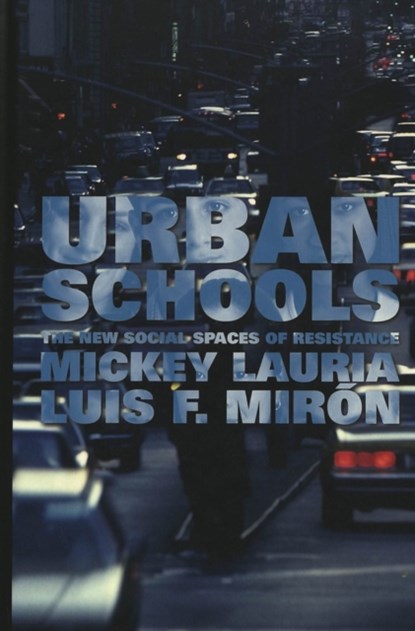 Urban Schools, Mickey Lauria ; Luis F. Miron - Gebonden - 9780820476438