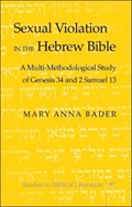 Sexual Violation in the Hebrew Bible | Mary Anna Bader | 