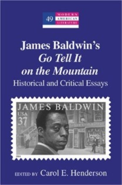 James Baldwin's Go Tell it on the Mountain, Carol E. Henderson - Gebonden - 9780820481586
