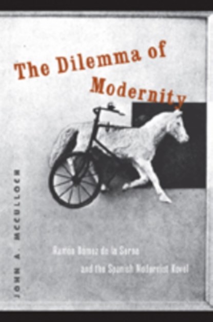 The Dilemma of Modernity, John A. McCulloch - Gebonden - 9780820481838