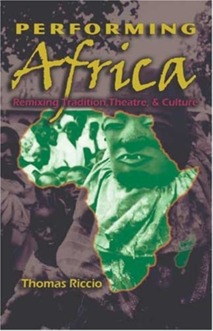 Performing Africa, Thomas Riccio - Gebonden - 9780820488998