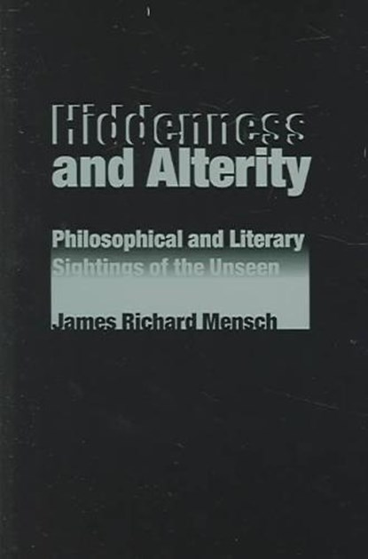 Hiddenness And Alterity, MENSCH,  James Richard - Paperback - 9780820703671