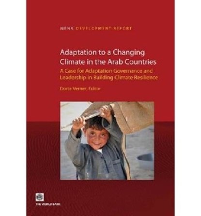 Adaptation to a Changing Climate in the Arab Countries, Dorte Verner - Paperback - 9780821394588