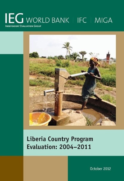 Liberia Country Program Evaluation 2004-2011, World Bank - Paperback - 9780821397992