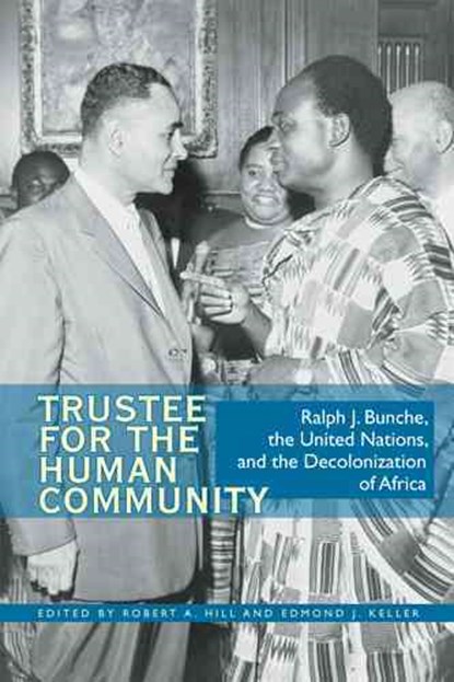 Trustee for the Human Community, Robert A. Hill ; Edmond J. Keller - Paperback - 9780821419106