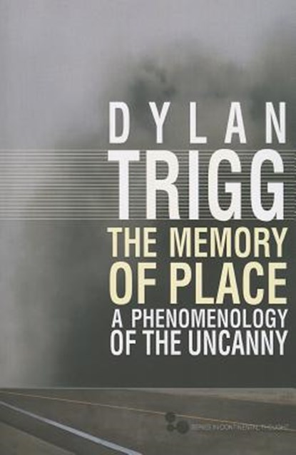 The Memory of Place, Dylan Trigg - Paperback - 9780821420393