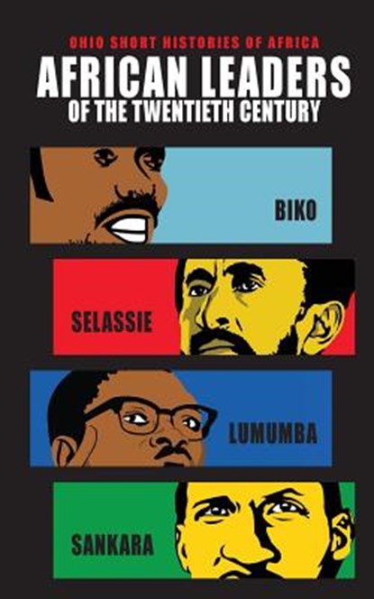 African Leaders of the Twentieth Century, Lindy Wilson ; Bereket Habte Selassie ; Georges Nzongola-Ntalaja ; Ernest Harsch - Paperback - 9780821421611