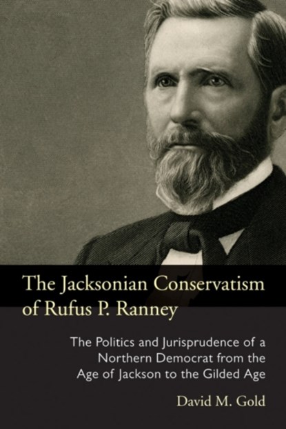 The Jacksonian Conservatism of Rufus P. Ranney, David M. Gold - Gebonden - 9780821422342