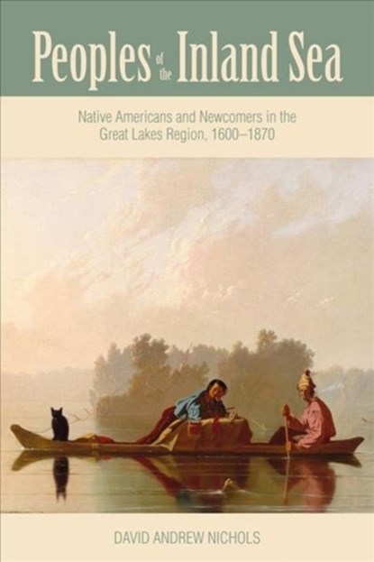 Peoples of the Inland Sea, David Andrew Nichols - Paperback - 9780821423202