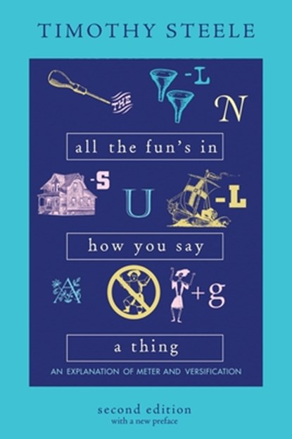 All the Fun's in How You Say a Thing, Timothy Steele - Paperback - 9780821425725