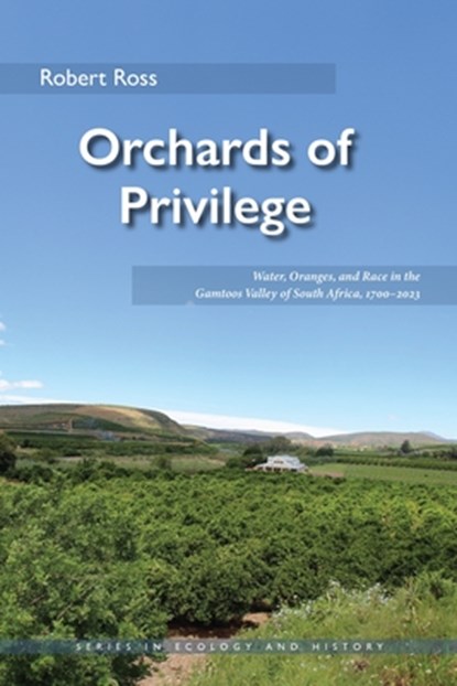 Orchards of Privilege, Robert Ross - Paperback - 9780821426203