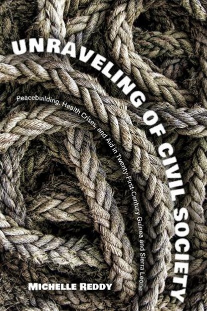 Unraveling of Civil Society, Michelle Reddy - Gebonden - 9780821426791