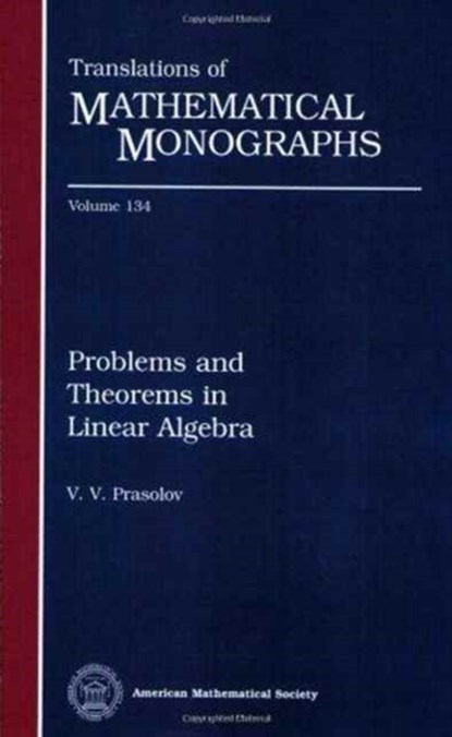 Problems and Theorems in Linear Algebra, American Mathematical Society - Paperback - 9780821802366