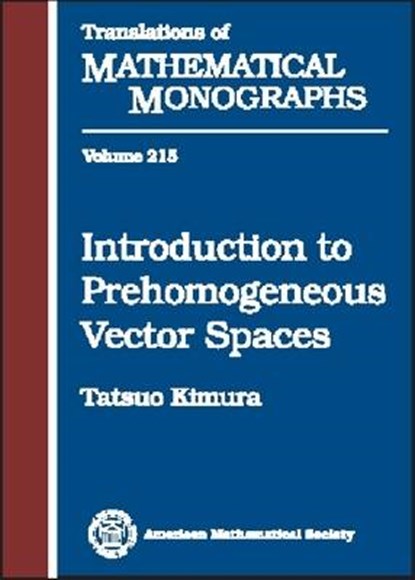 Introduction to Prehomogeneous Vector Spaces, KIMURA,  Tatsuo - Gebonden - 9780821827673