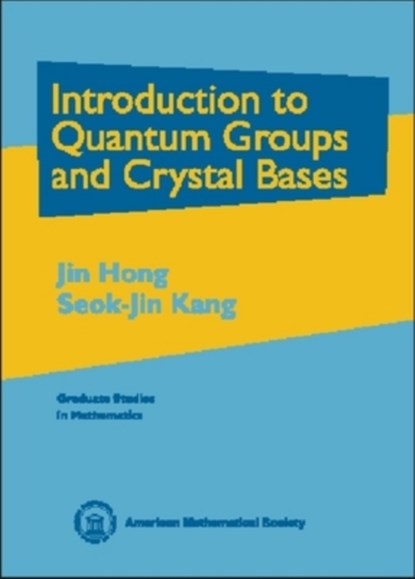Introduction to Quantum Groups and Crystal Bases, niet bekend - Gebonden - 9780821828748