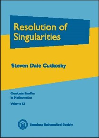 Resolution of Singularities, CUTKOSKY,  Steven Dale - Gebonden - 9780821835555
