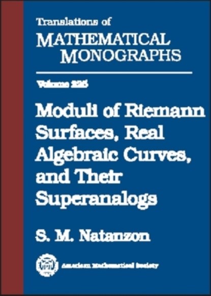 Moduli of Riemann Surfaces, Real Algebraic Curves, and Their Superanalogs, niet bekend - Gebonden - 9780821835944
