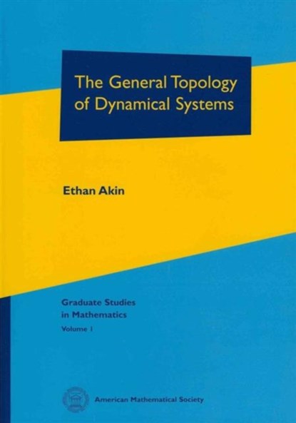 The General Topology of Dynamical Systems, Ethan Akin - Paperback - 9780821849323