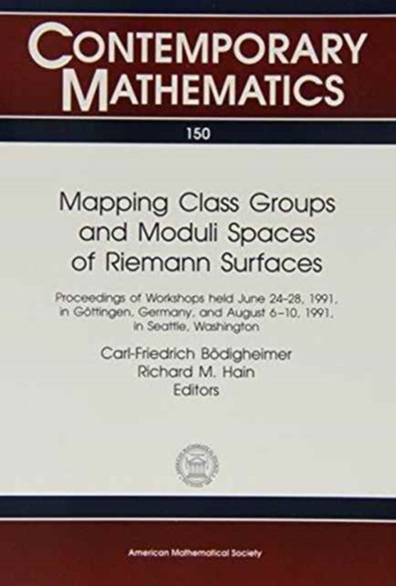 Mapping Class Groups And Moduli Spaces Of Riemann Surfaces
