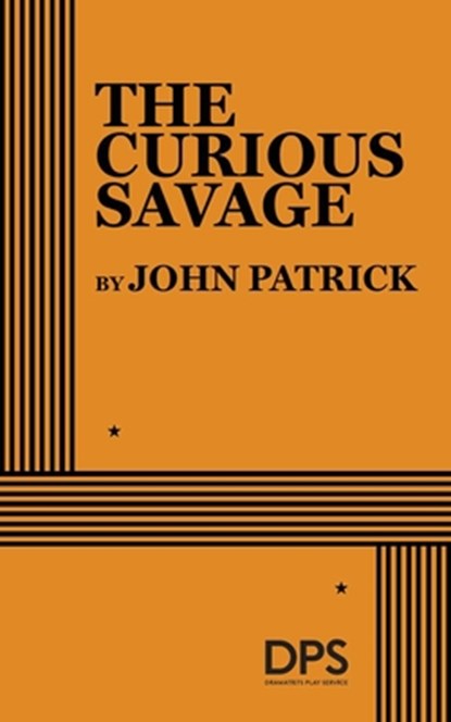 The Curious Savage, John Patrick - Paperback - 9780822202608
