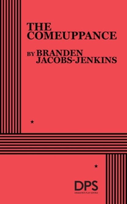 The Comeuppance, Branden Jacobs-Jenkins - Paperback - 9780822243724