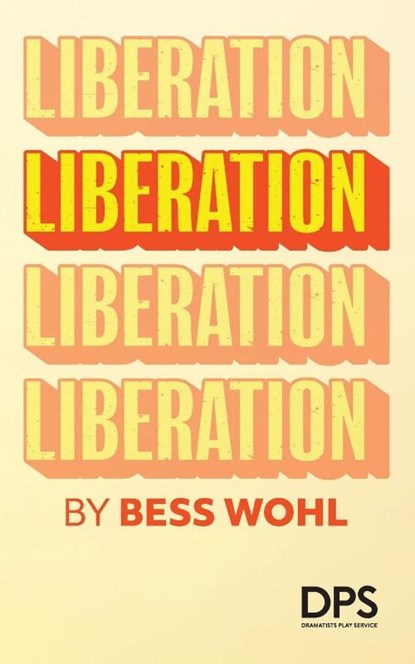 Liberation, Bess Wohl - Paperback - 9780822246077