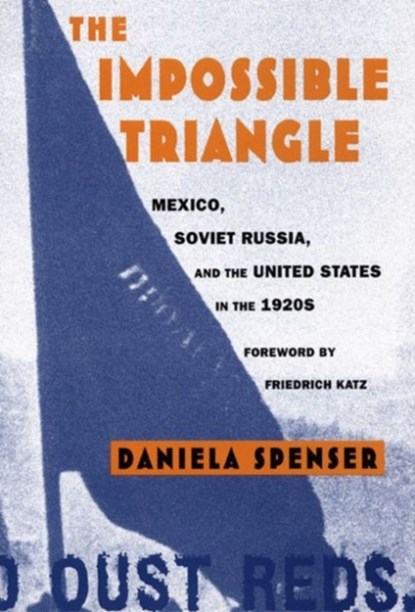 The Impossible Triangle, Daniela Spenser - Paperback - 9780822322894