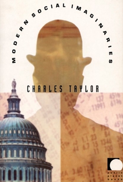 Modern Social Imaginaries, Charles Taylor - Paperback - 9780822332930