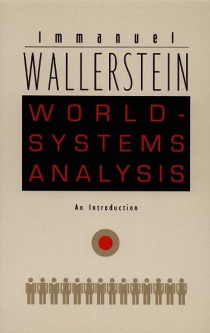 World-Systems Analysis, Immanuel Wallerstein - Paperback - 9780822334422