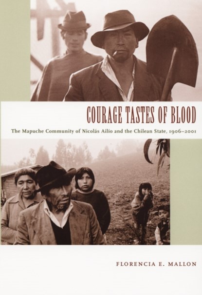 Courage Tastes of Blood, Florencia E. Mallon - Gebonden - 9780822335856