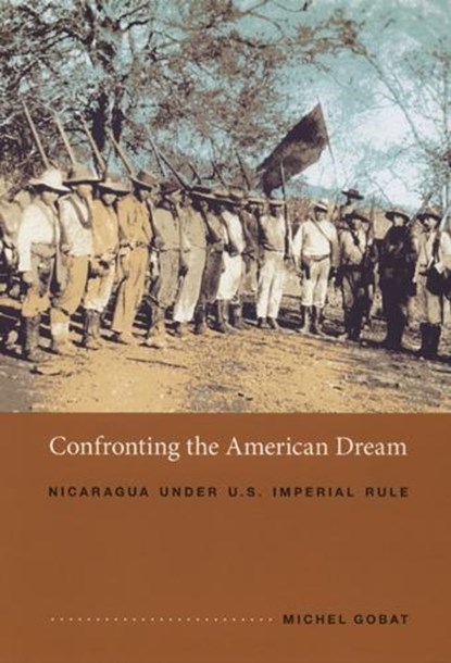 Confronting the American Dream, Michel Gobat - Gebonden - 9780822336341