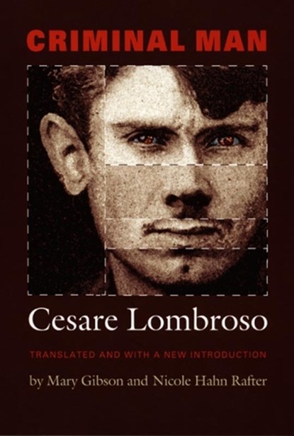 Criminal Man, Cesare Lombroso - Paperback - 9780822337232