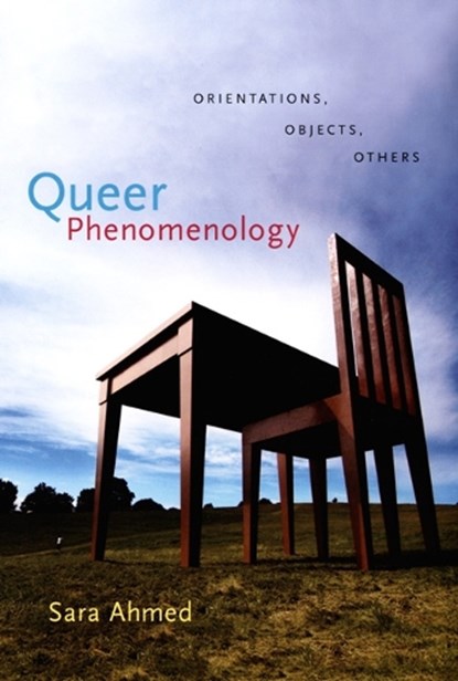 Queer Phenomenology, Sara Ahmed - Paperback - 9780822339144