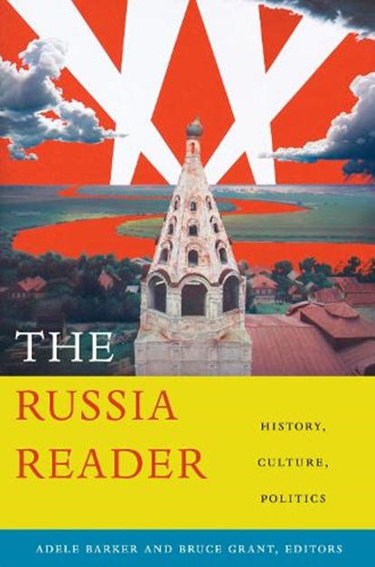 The Russia Reader, Adele Marie Barker ; Bruce Grant - Paperback - 9780822346487