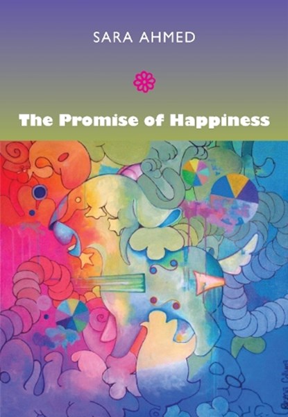 The Promise of Happiness, Sara Ahmed - Gebonden - 9780822346661