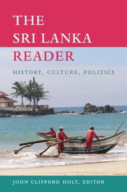 The Sri Lanka Reader, John Clifford Holt - Paperback - 9780822349822