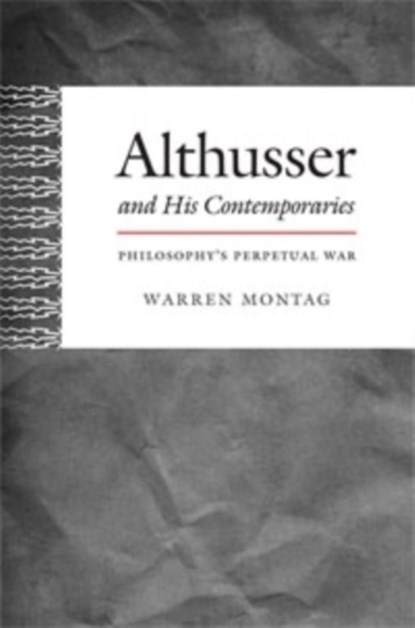 Althusser and His Contemporaries, Warren Montag - Paperback - 9780822354000