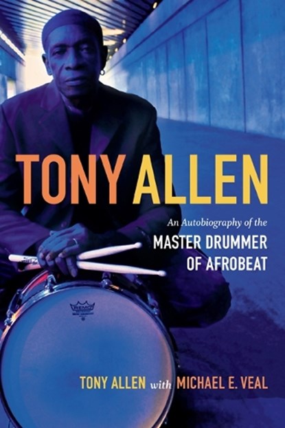 Tony Allen, Tony Allen ; Michael E. Veal - Paperback - 9780822355915