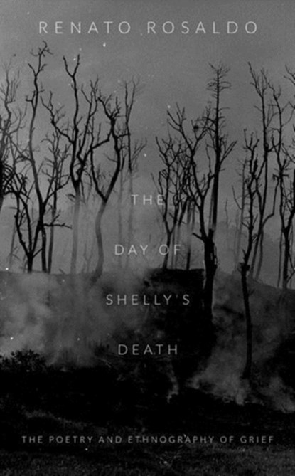 The Day of Shelly's Death, Renato Rosaldo - Paperback - 9780822356615