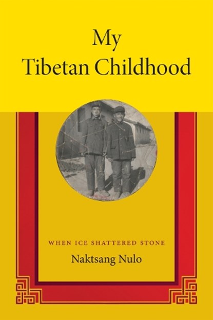 My Tibetan Childhood, Naktsang Nulo - Paperback - 9780822357261