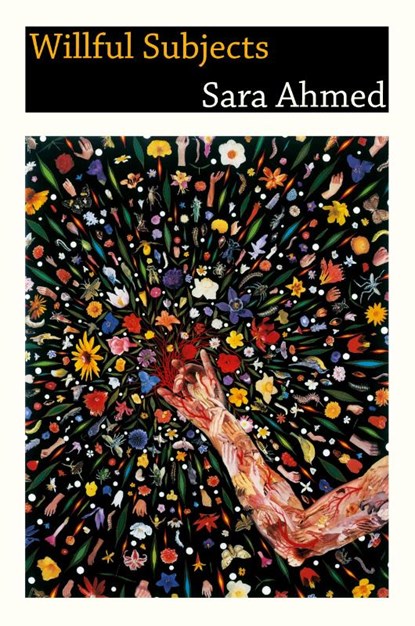 Willful Subjects, Sara Ahmed - Paperback - 9780822357834