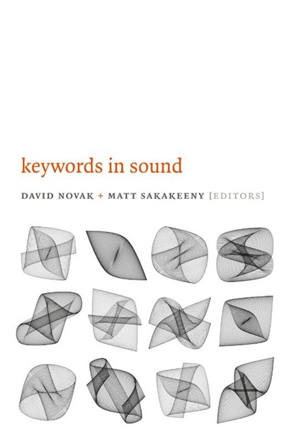 Keywords in Sound, David Novak ; Matt Sakakeeny - Paperback - 9780822358893