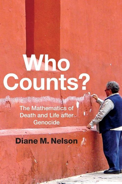 Who Counts?, Diane M. Nelson - Paperback - 9780822360056