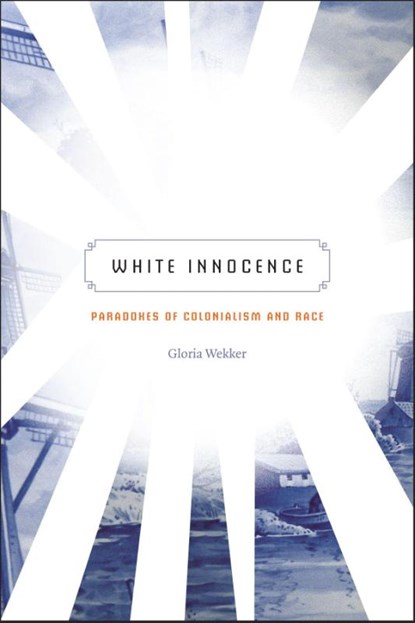 White Innocence, Gloria Wekker - Paperback - 9780822360759