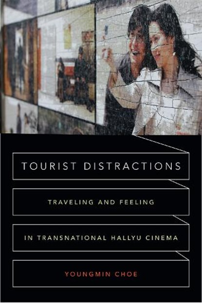 Tourist Distractions, Youngmin Choe - Gebonden - 9780822361114