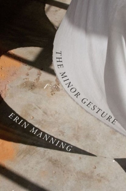 The Minor Gesture, Erin Manning - Paperback - 9780822361213
