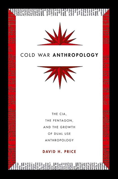 Cold War Anthropology, David H. Price - Paperback - 9780822361251