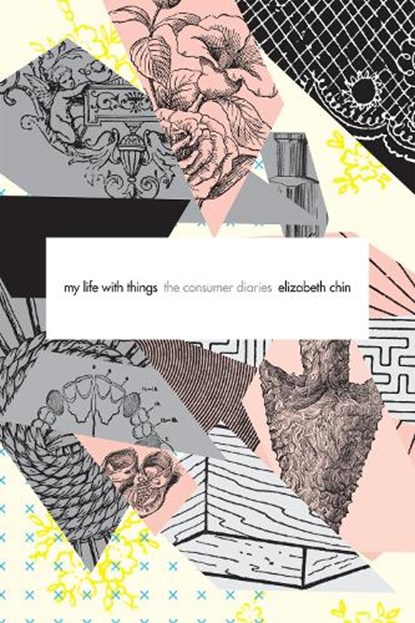 My Life with Things, Elizabeth Chin - Paperback - 9780822361367