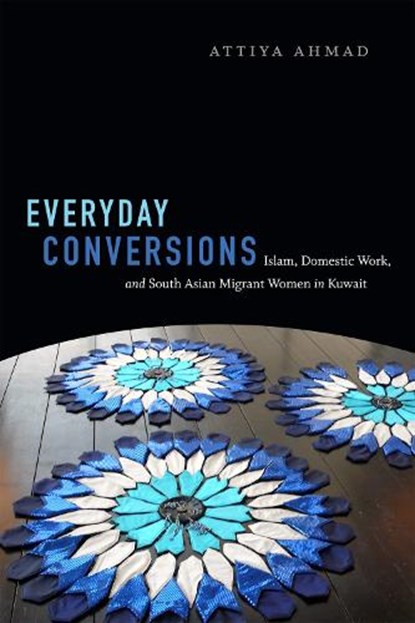 Everyday Conversions, Attiya Ahmad - Gebonden - 9780822363330