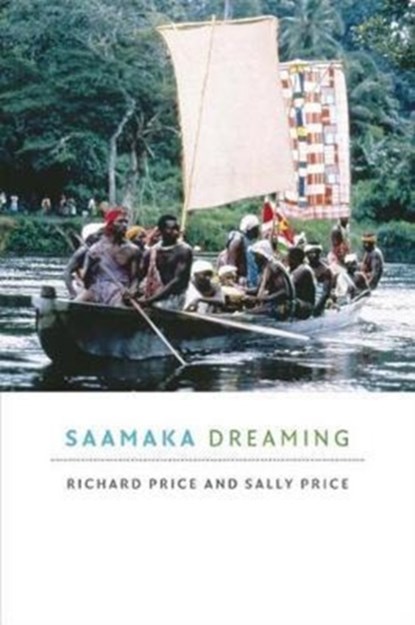Saamaka Dreaming, Richard Price ; Sally Price - Gebonden - 9780822369660